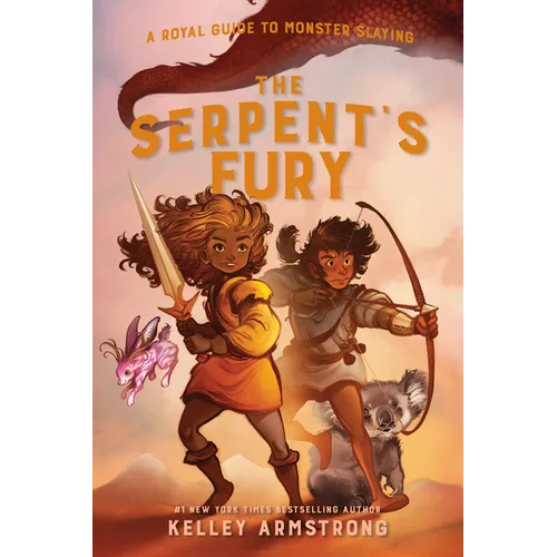 The Serpent's Fury: Royal Guide to Monster Slaying, Book 3 - Hardcover
