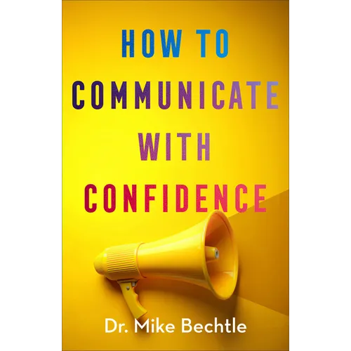 How to Communicate with Confidence - Hardcover
