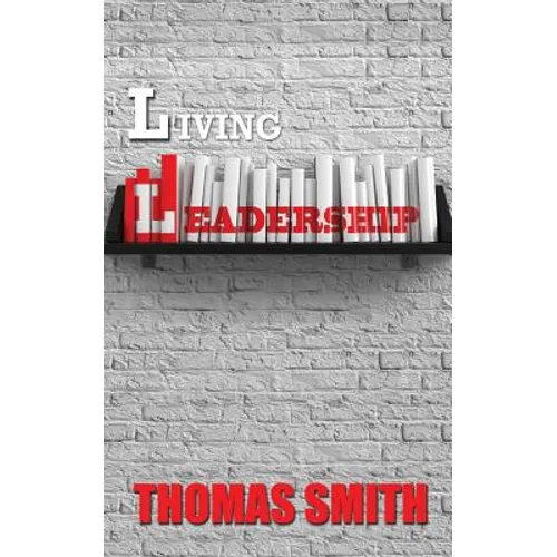 Living Leadership - Paperback