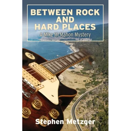 Between Rock and Hard Places: A Mike McMahon Mystery - Paperback