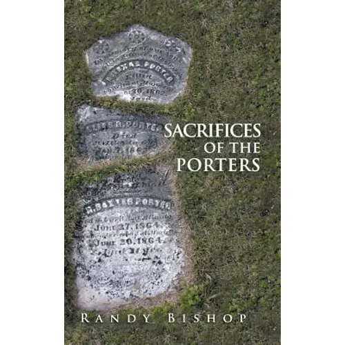 Sacrifices of the Porters - Hardcover