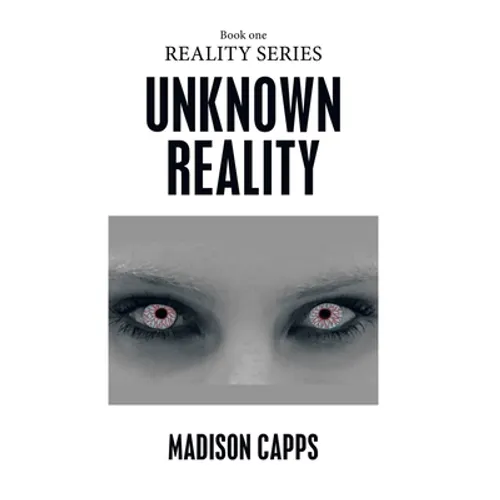 Unknown Reality: Book One - Hardcover