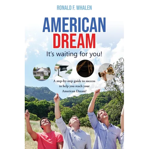 American Dream ---It's Waiting For You - Paperback