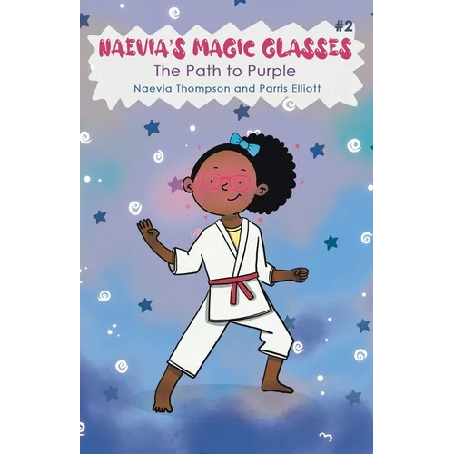 Naevia's Magic Glasses #2: The Path to Purple - Paperback