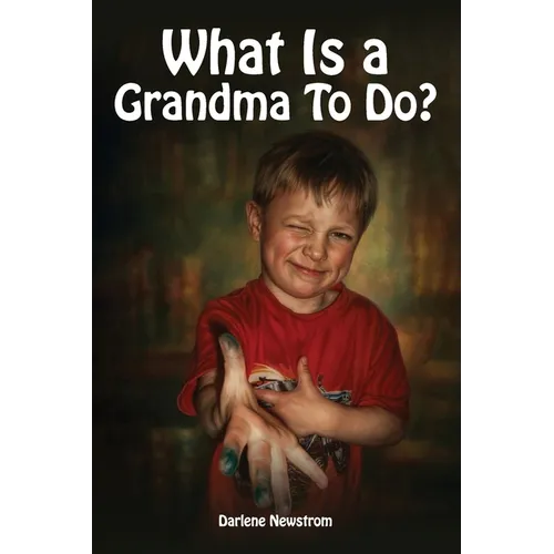 What's A Grandma To Do? - Paperback