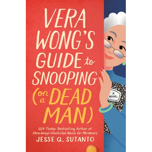 Vera Wong's Guide to Snooping (on a Dead Man) - Hardcover