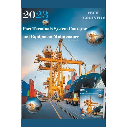 Port Terminals System - Conveyor and Equipment Maintenance - Paperback