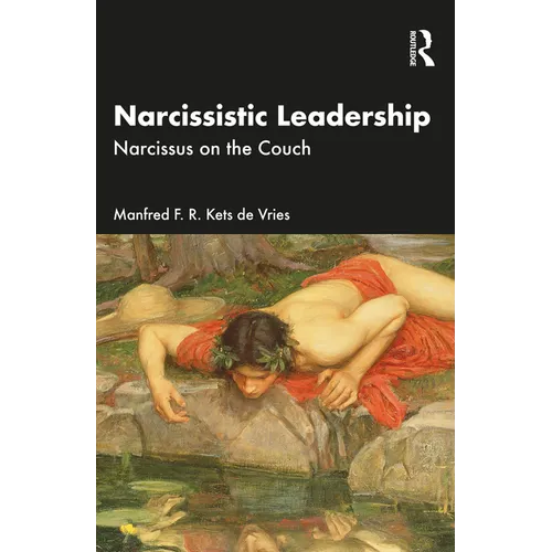 Narcissistic Leadership: Narcissus on the Couch - Paperback