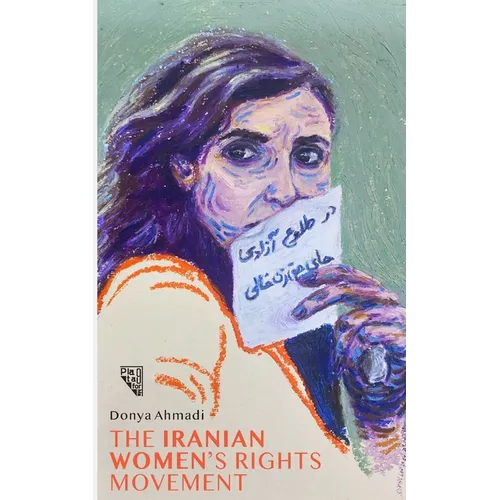 A History of the Iranian Women's Rights Movement: O movimento iraniano pelo direito das mulheres - Paperback