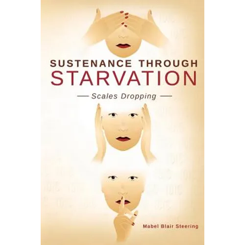 Sustenance Through Starvation - Paperback