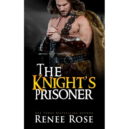 The Knight's Prisoner: A Medieval Romance - Paperback