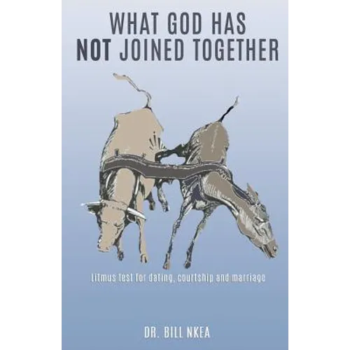 What God Has Not Joined Together - Paperback