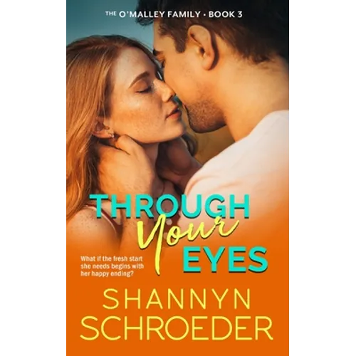 Through Your Eyes: A Marriage of Convenience Chicago Irish Family Steamy Contemporary Romance - Paperback