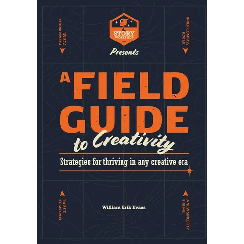 A Field Guide to Creativity - Paperback