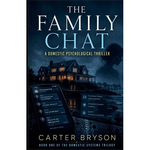 The Family Chat: A Domestic Psychological Thriller - Paperback