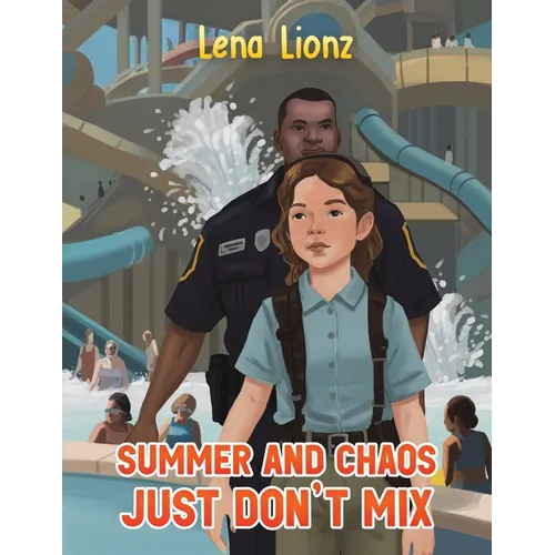 Summer and Chaos Just Don't Mix - Paperback