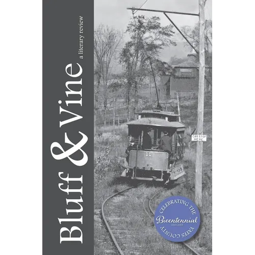 Bluff & Vine: The Yates County Bicentennial Issue - Paperback