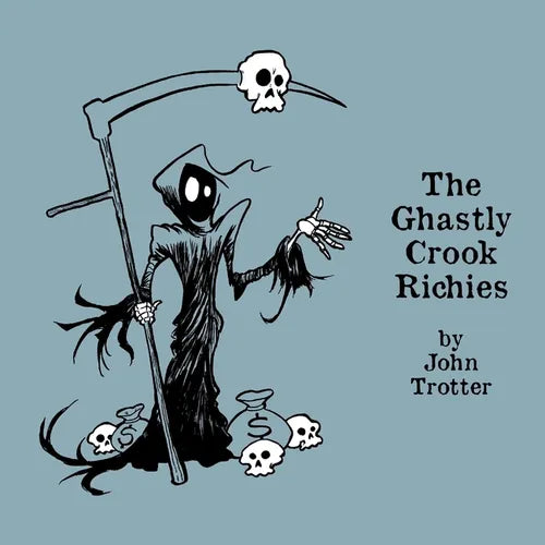 The Ghastly Crook Richies: An Alphabet of Karmic Consequences - Paperback