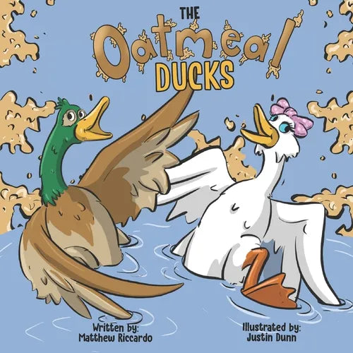 Oatmeal Ducks: N/A - Paperback