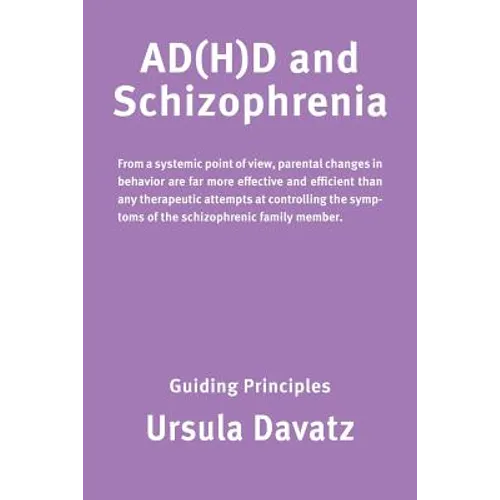 ADHD and Schizophrenia: Guiding Principles - Paperback