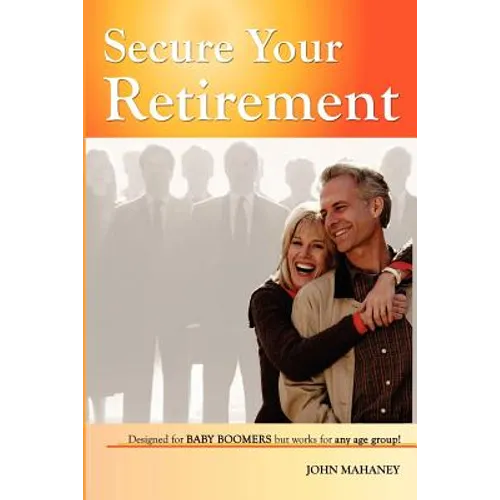 Secure Your Retirement - Paperback