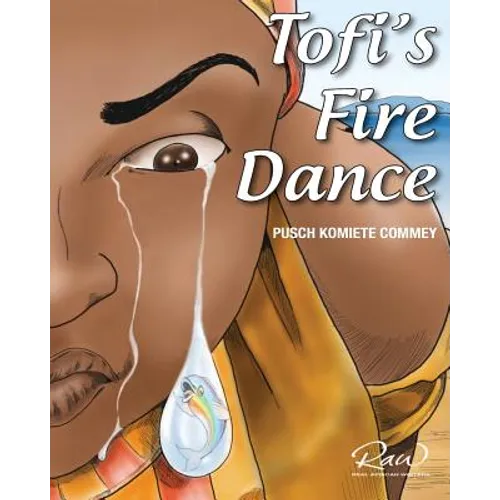 Tofi's Fire Dance: An extraordinary African story - Paperback
