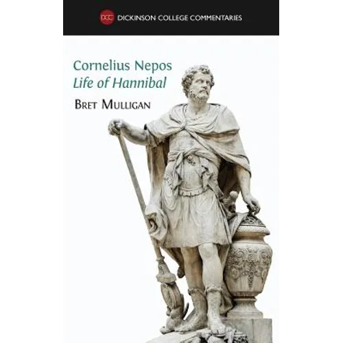 Cornelius Nepos, Life of Hannibal: Latin text, notes, maps, illustrations and vocabulary - Hardcover