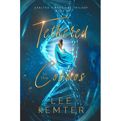 Tethered to the Cosmos - Paperback