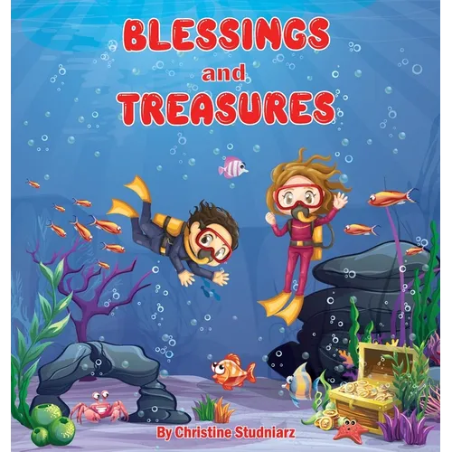 Blessings and Treasures - Hardcover