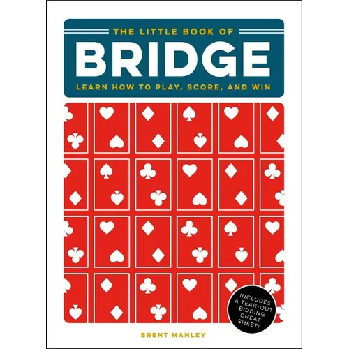 The Little Book of Bridge: Learn How to Play, Score, and Win - Hardcover