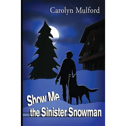 Show Me the Sinister Snowman - Paperback