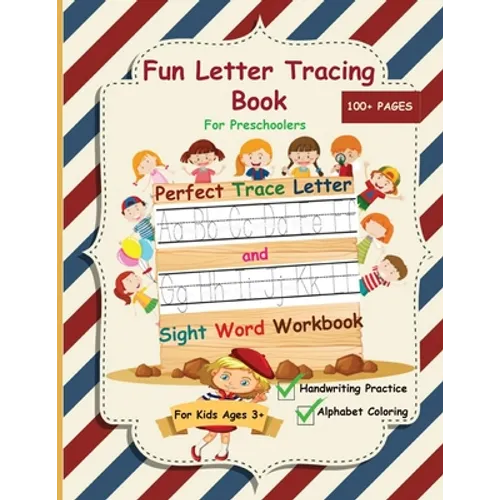 Fun Letter Tracing Book For Preschoolers: The Perfect Trace Letter and Sight Word Workbook with Handwriting Practice and Alphabet Coloring Activity, S - Paperback