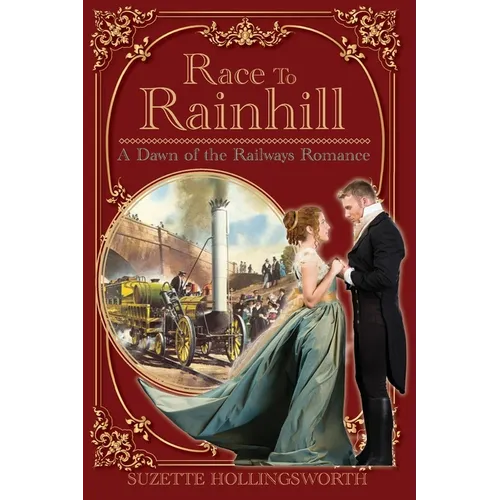The Race to Rainhill: A Dawn of the Railways Romance - Paperback