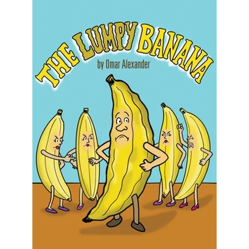 The Lumpy Banana - Hardcover
