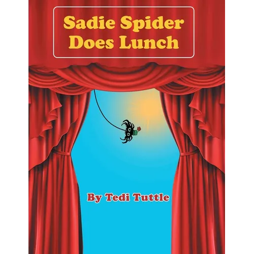 Sadie Spider Does Lunch - Paperback