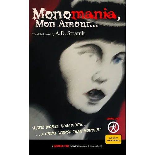 Monomania, Mon Amour: 