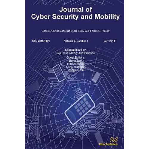 Journal of Cyber Security and Mobility 3-3, Special Issue on Big Data Theory and Practice - Paperback