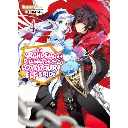 An Archdemon's Dilemma: How to Love Your Elf Bride: Volume 4 (Light Novel) - Paperback