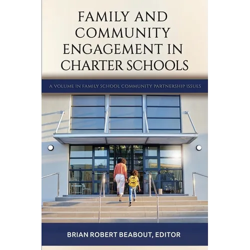 Family and Community Engagement in Charter Schools - Hardcover