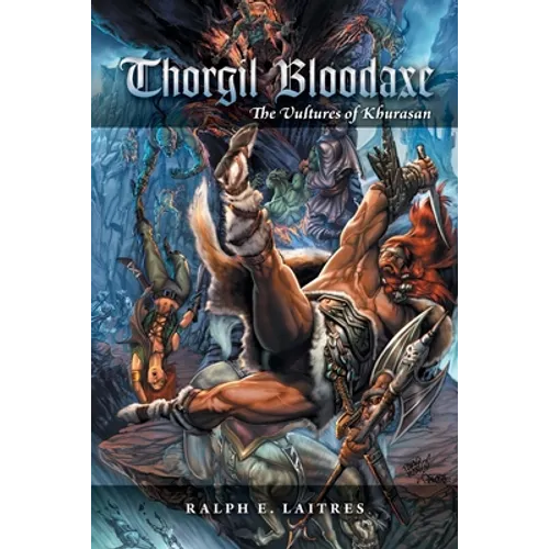 Thorgil Bloodaxe: The Vultures of Khurasan - Paperback