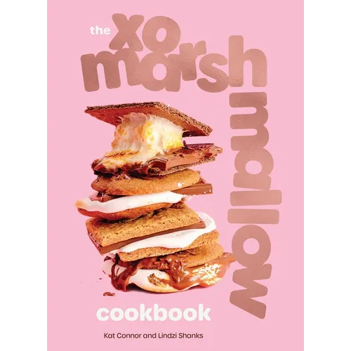 The Xo Marshmallow Cookbook - Hardcover