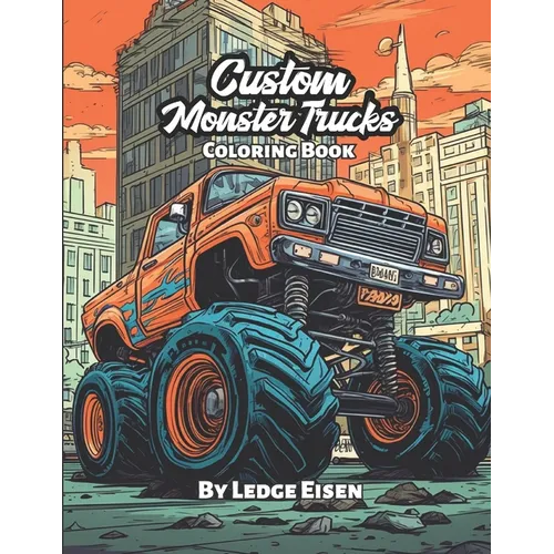 Custom Monster Trucks Coloring Book - Paperback