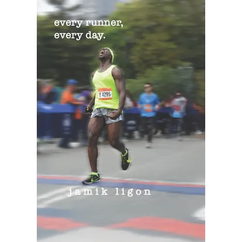 every runner, every day.: A Memoir: The Running Journey From Brownsville, Brooklyn to Bergen County, New Jersey And Everywhere In Between. - Paperback