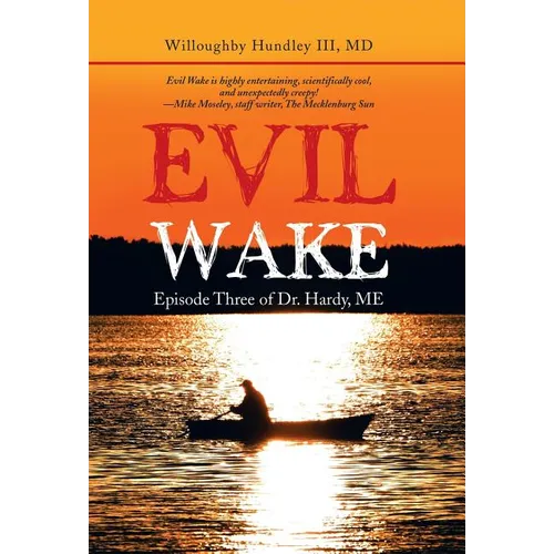 Evil Wake: Episode Three of Dr. Hardy, Me - Hardcover