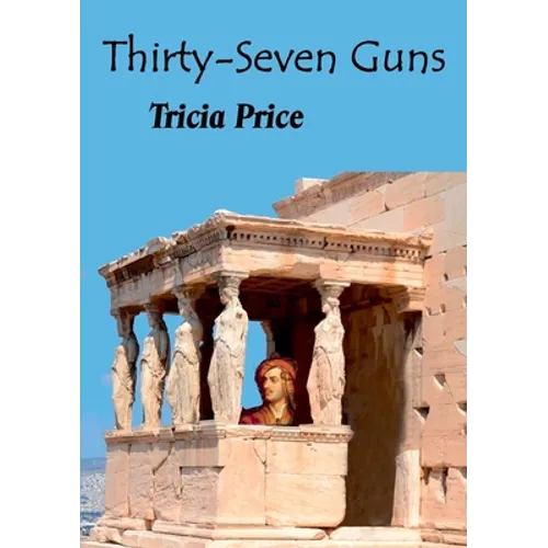 Thirty-Seven Guns - Paperback