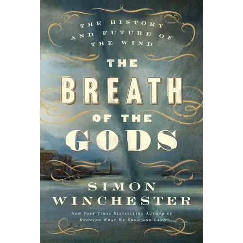 The Breath of the Gods: The History and Future of the Wind