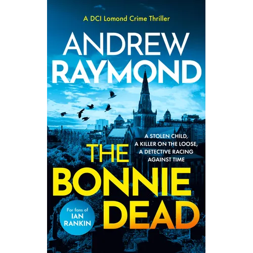 The Bonnie Dead: A Scottish Detective Mystery - Paperback