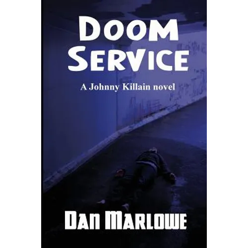 Doom Service: A Johnny Killain Hard-Boiled Mystery - Paperback