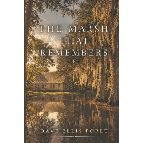 The Marsh That Remembers - Paperback