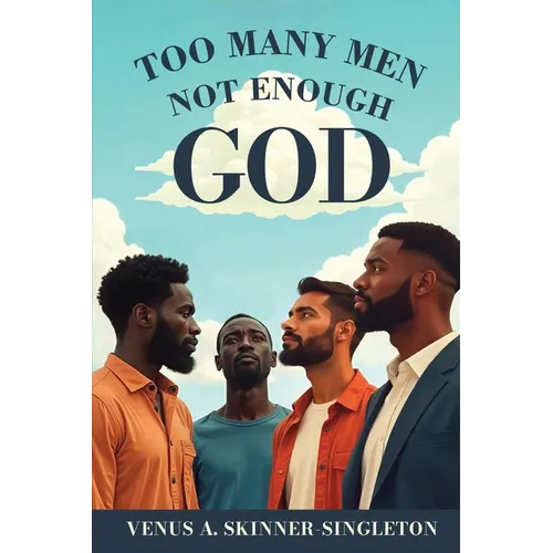 Too Many Men Not Enough God - Paperback